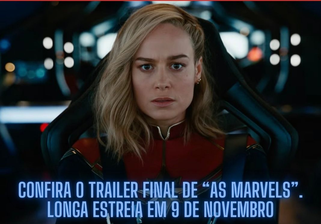 As Marvels, novo filme da Capitã Marvel, estreia nos cinemas