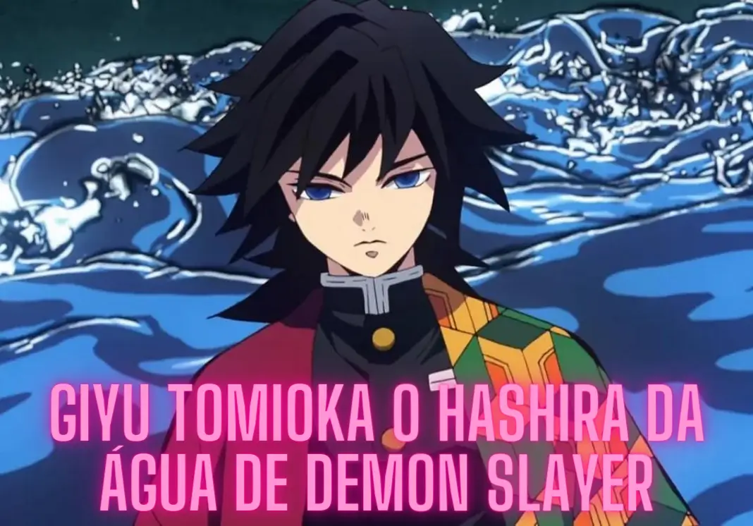 Giyu Tomioka: O Hashira da Água - O Guerreiro Determinado do Demon Slayer -  Explorers Club Toys